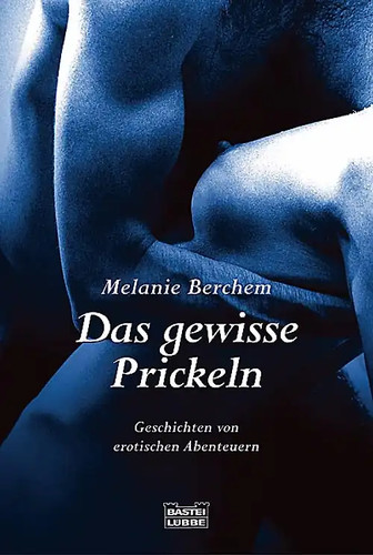 Das gewisse prickeln - das,